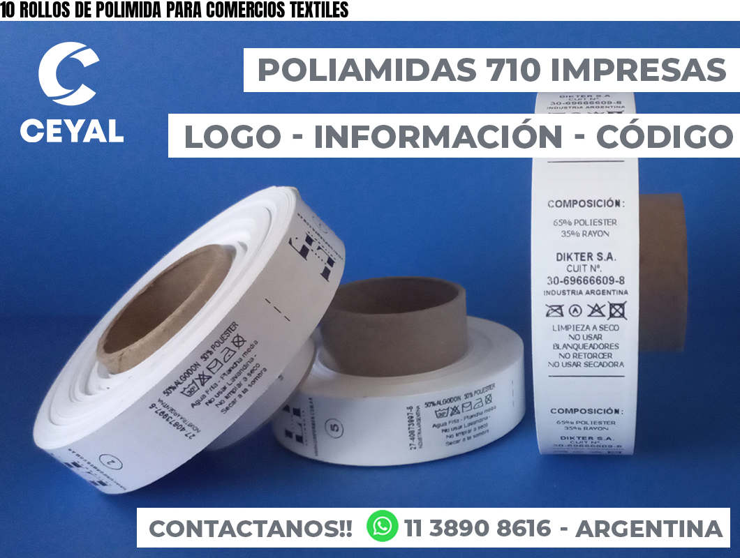 10 ROLLOS DE POLIMIDA PARA COMERCIOS TEXTILES