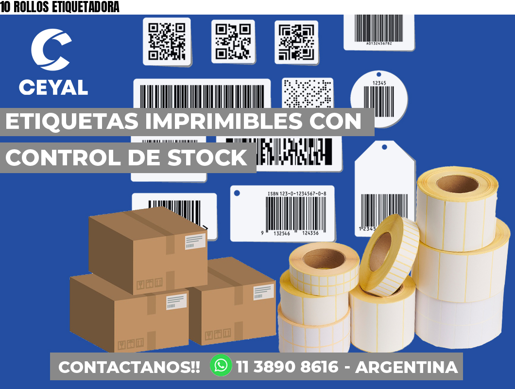 10 ROLLOS ETIQUETADORA