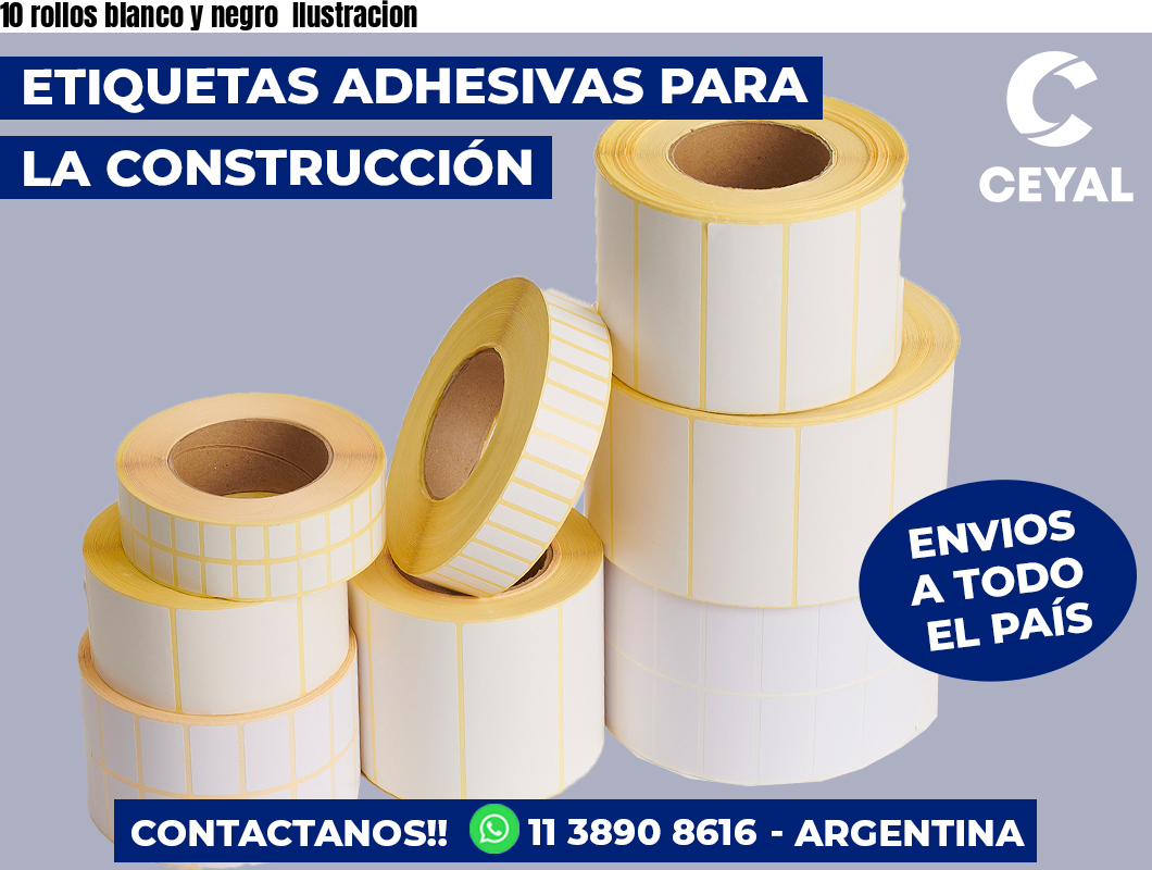 10 rollos blanco y negro Ilustracion