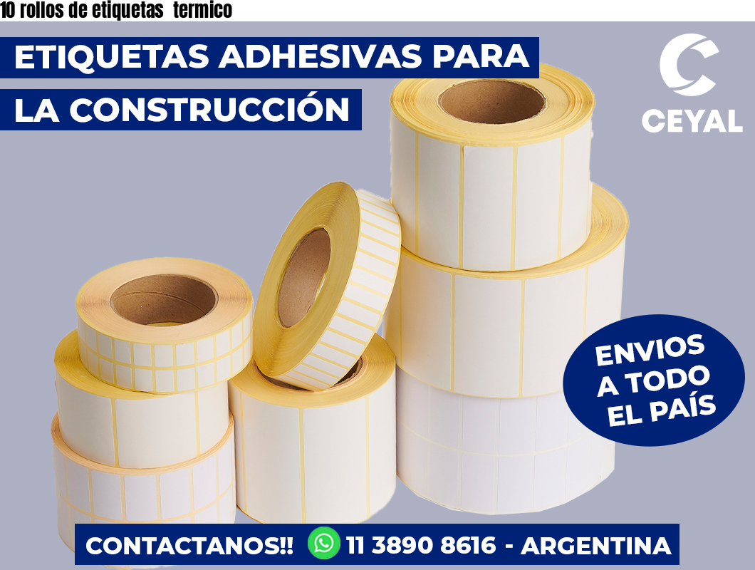 10 rollos de etiquetas  termico