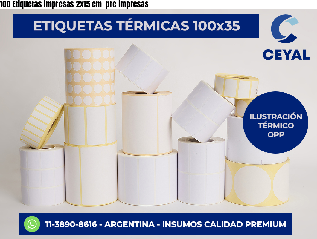 100 Etiquetas impresas 2×15 cm  pre impresas