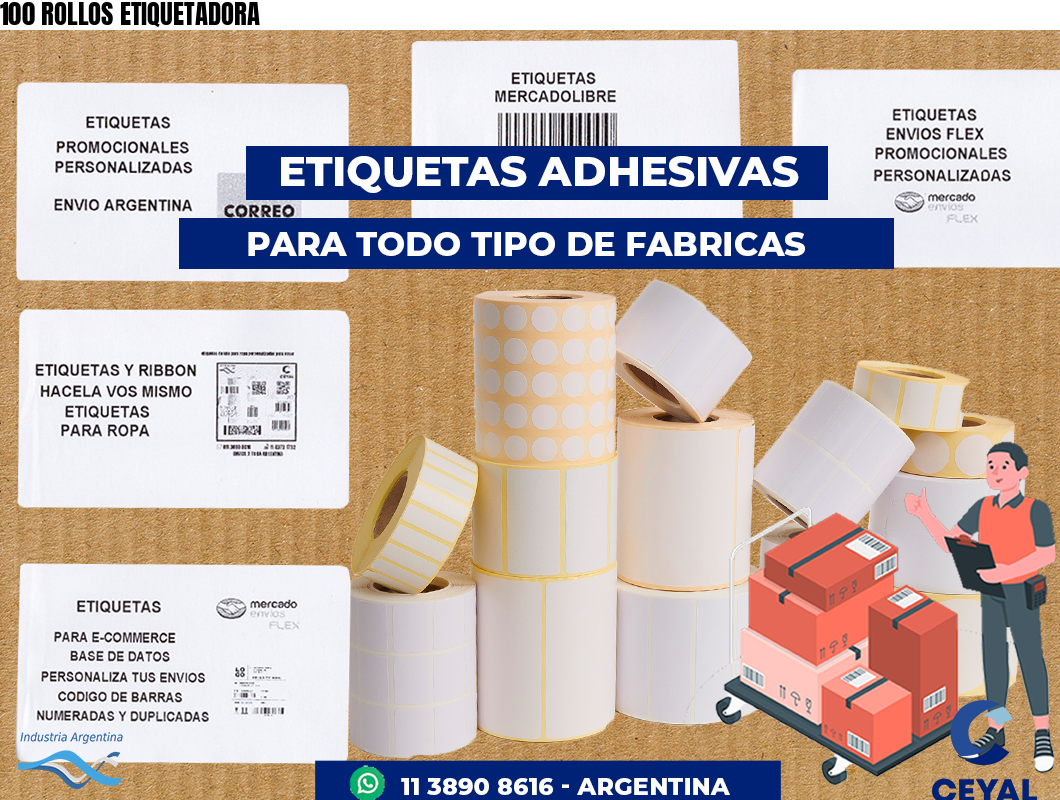 100 ROLLOS ETIQUETADORA