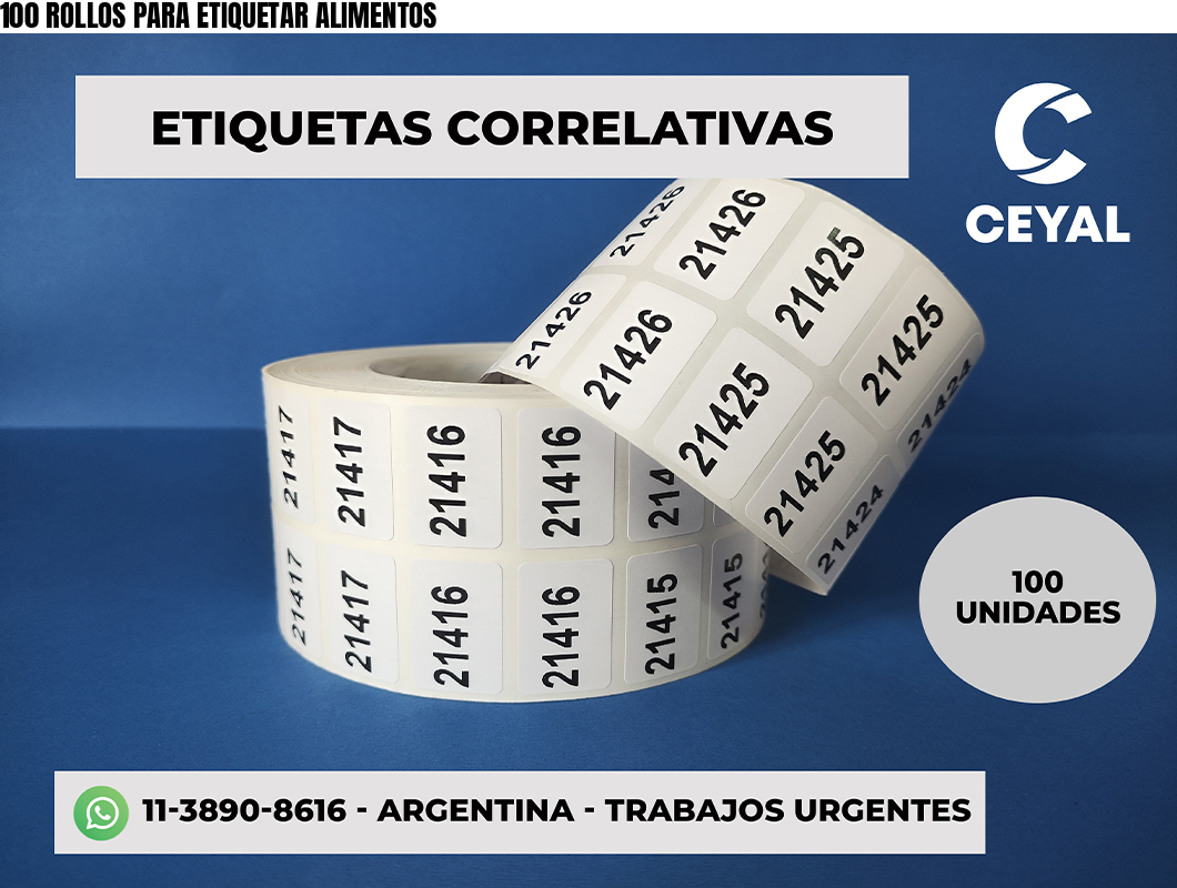 100 ROLLOS PARA ETIQUETAR ALIMENTOS