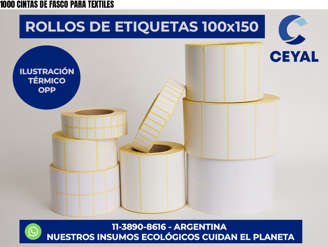 1000 CINTAS DE FASCO PARA TEXTILES