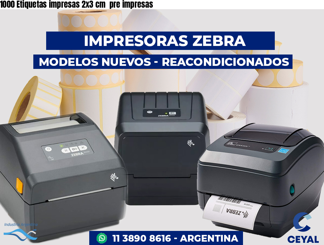 1000 Etiquetas impresas 2x3 cm pre impresas