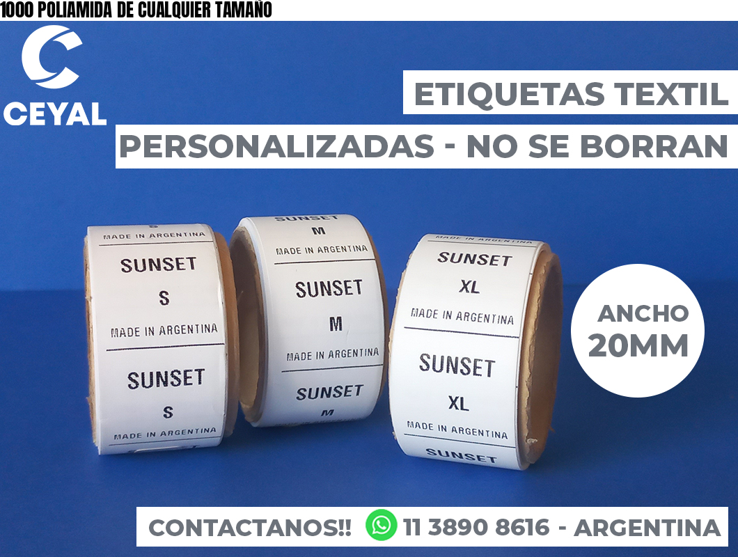 1000 POLIAMIDA DE CUALQUIER TAMAÑO