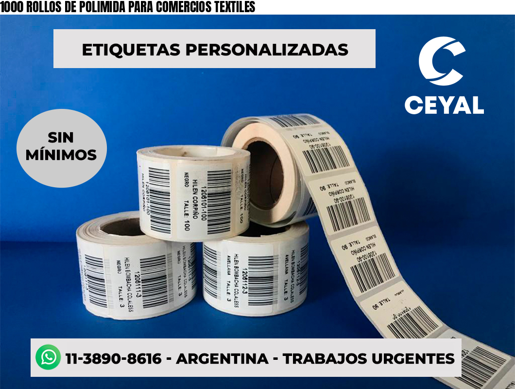 1000 ROLLOS DE POLIMIDA PARA COMERCIOS TEXTILES