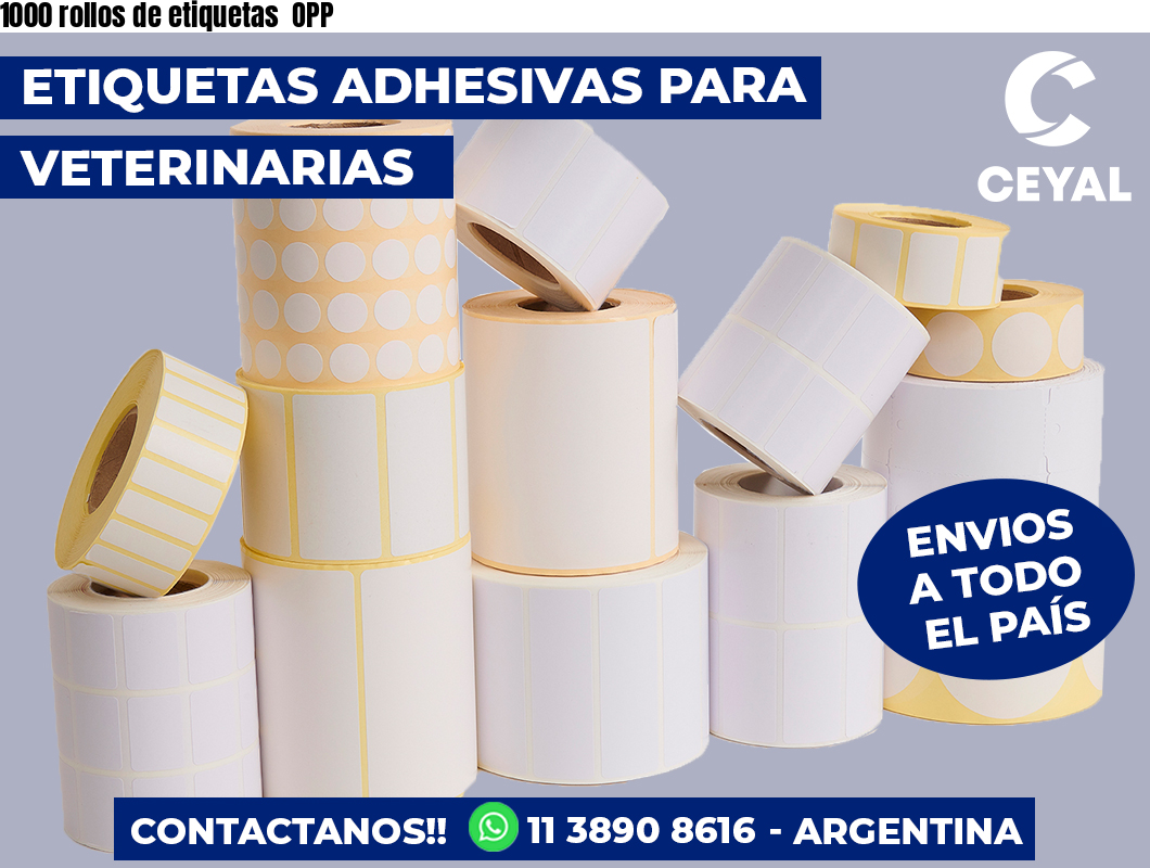 1000 rollos de etiquetas  OPP