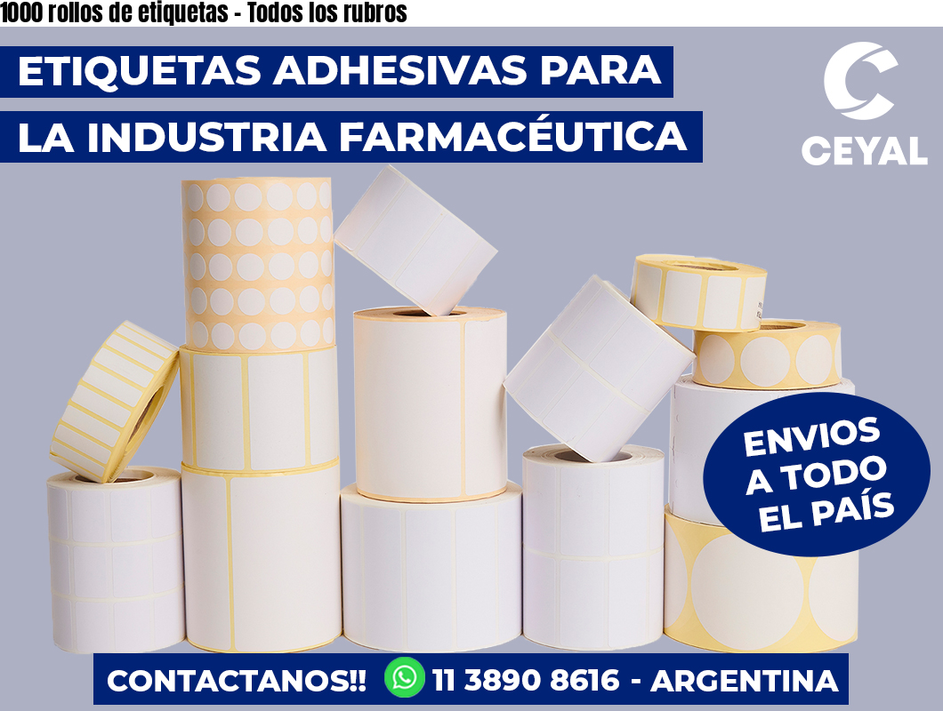 1000 rollos de etiquetas - Todos los rubros