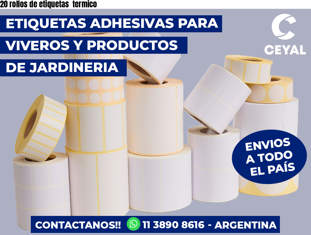 20 rollos de etiquetas termico