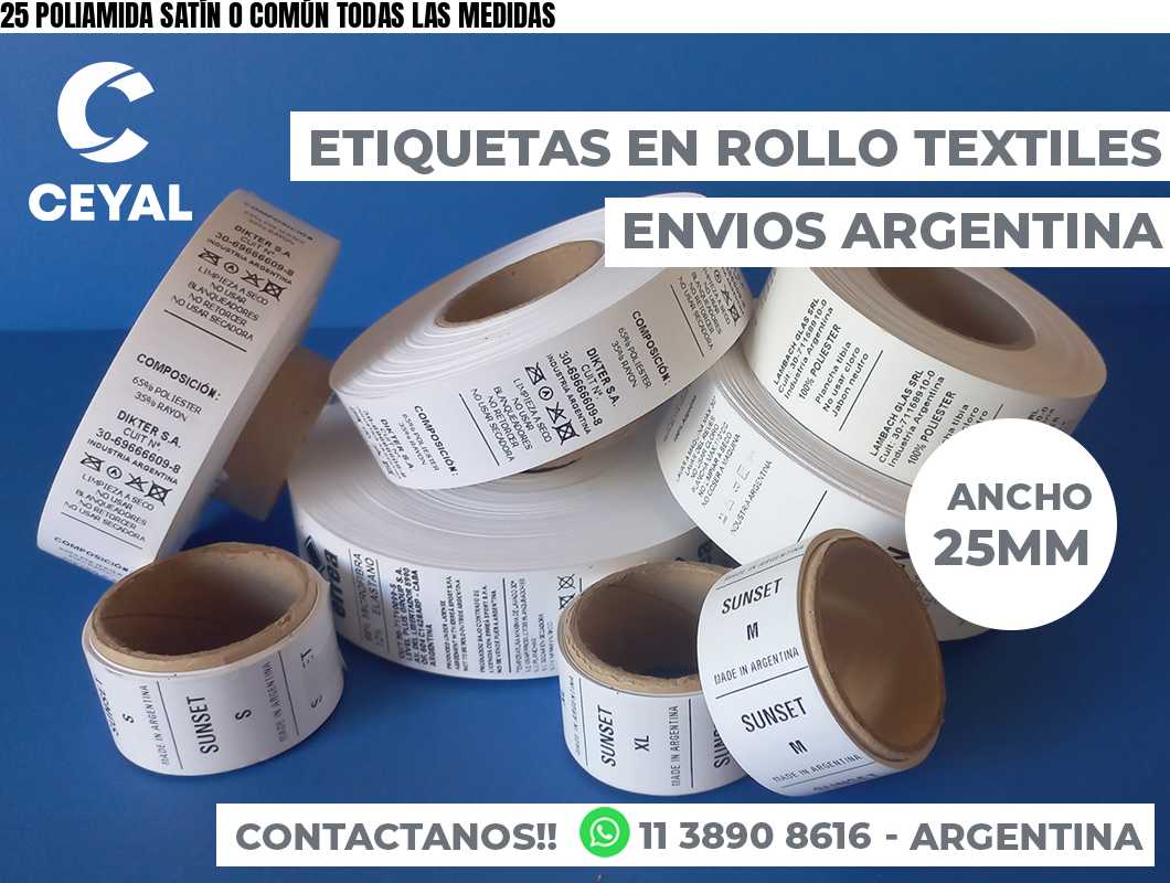 25 POLIAMIDA SATÍN O COMÚN TODAS LAS MEDIDAS