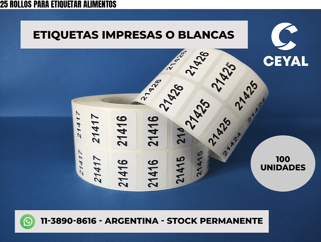 25 ROLLOS PARA ETIQUETAR ALIMENTOS