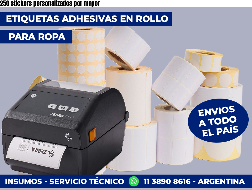 250 stickers personalizados por mayor
