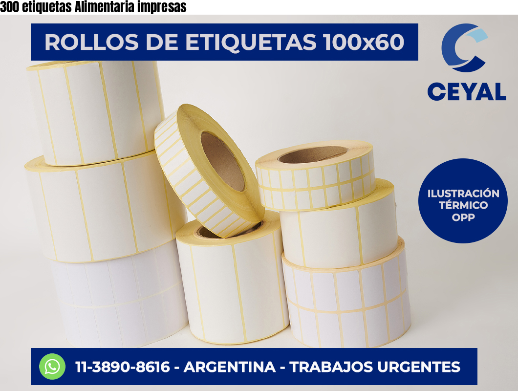 300 etiquetas Alimentaria impresas