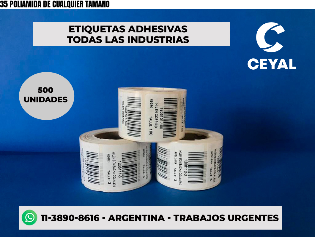 35 POLIAMIDA DE CUALQUIER TAMAÑO
