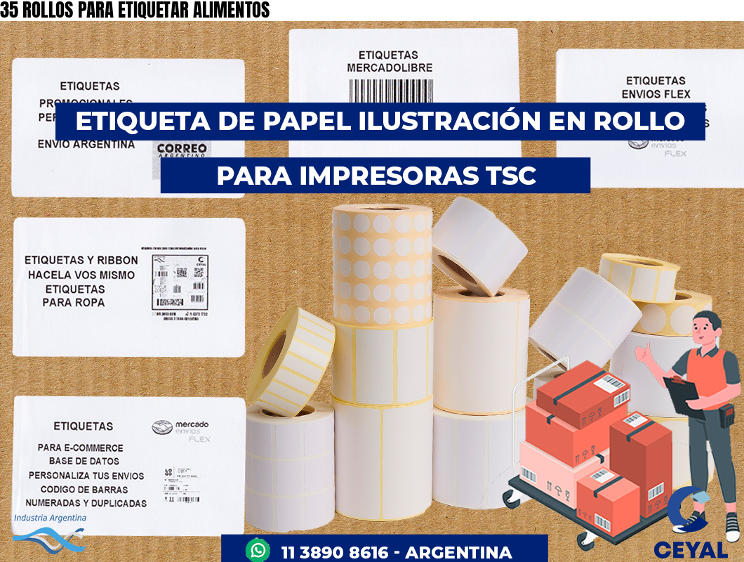 35 ROLLOS PARA ETIQUETAR ALIMENTOS