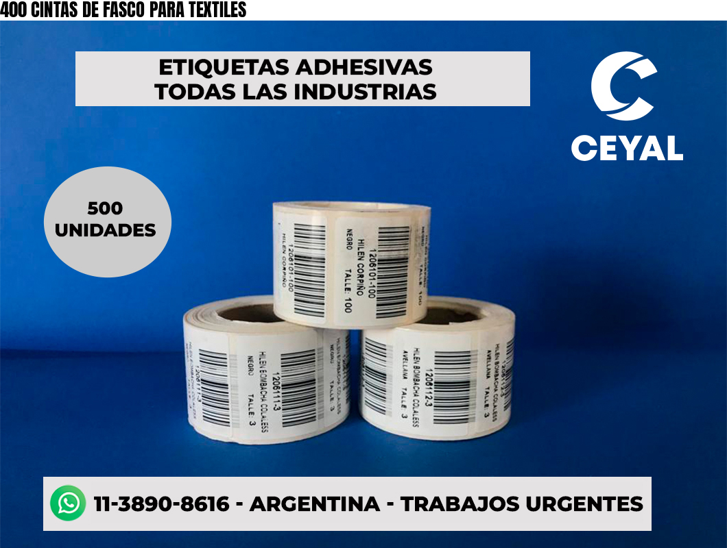 400 CINTAS DE FASCO PARA TEXTILES