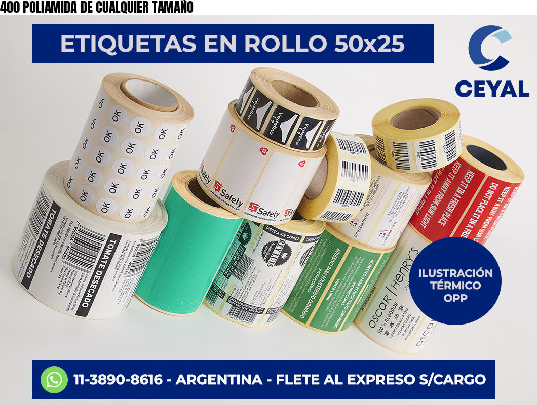 400 POLIAMIDA DE CUALQUIER TAMAÑO