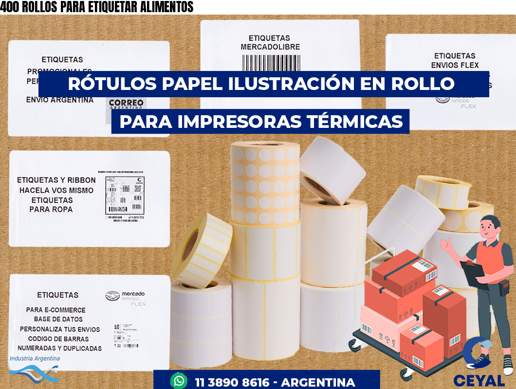 400 ROLLOS PARA ETIQUETAR ALIMENTOS