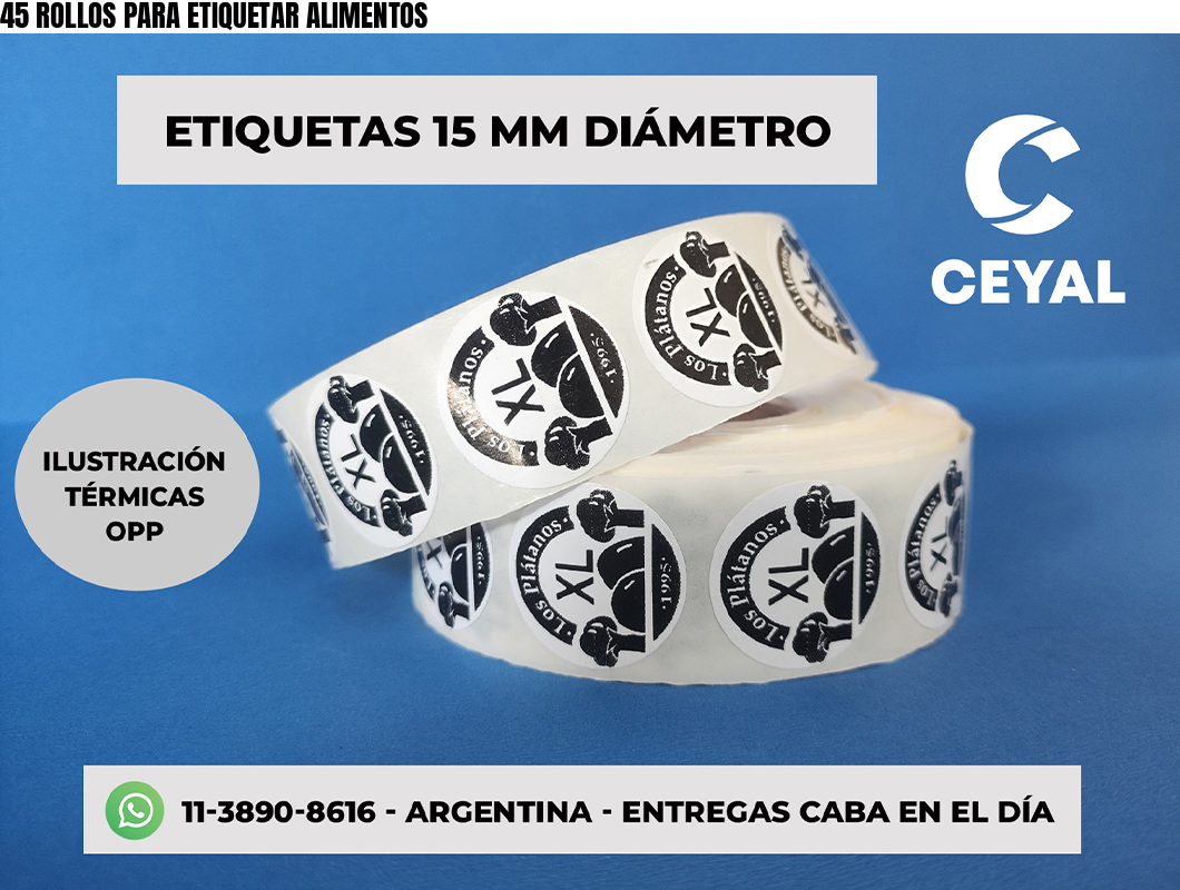 45 ROLLOS PARA ETIQUETAR ALIMENTOS