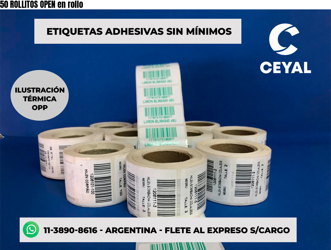 50 ROLLITOS OPEN en rollo