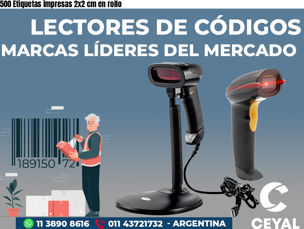 500 Etiquetas impresas 2x2 cm en rollo