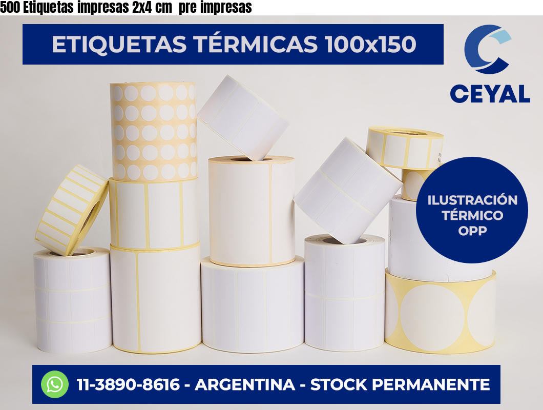500 Etiquetas impresas 2×4 cm  pre impresas