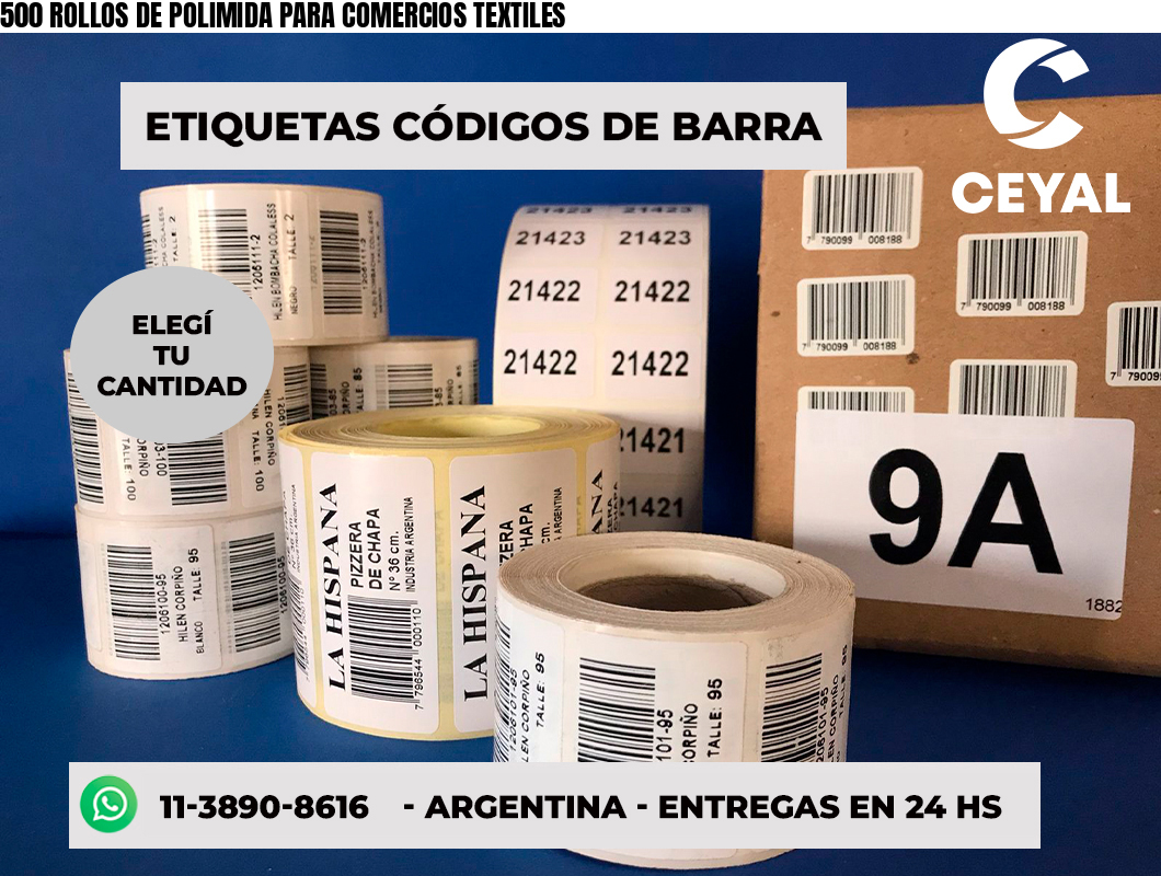 500 ROLLOS DE POLIMIDA PARA COMERCIOS TEXTILES
