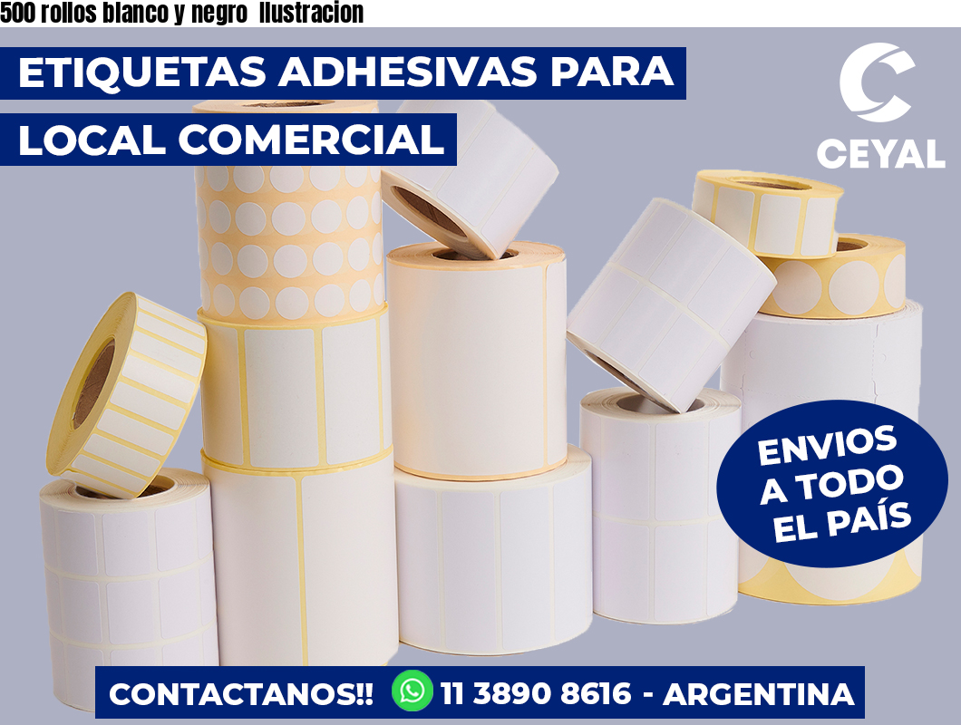 500 rollos blanco y negro Ilustracion