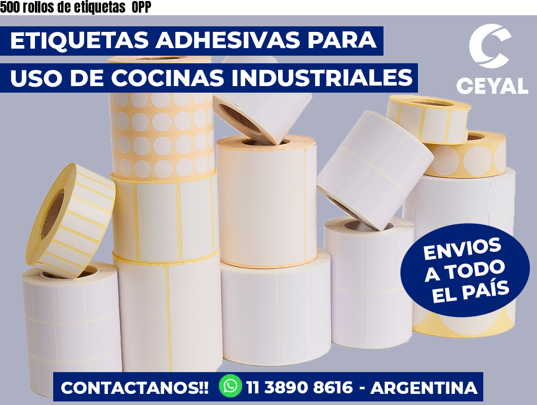 500 rollos de etiquetas OPP