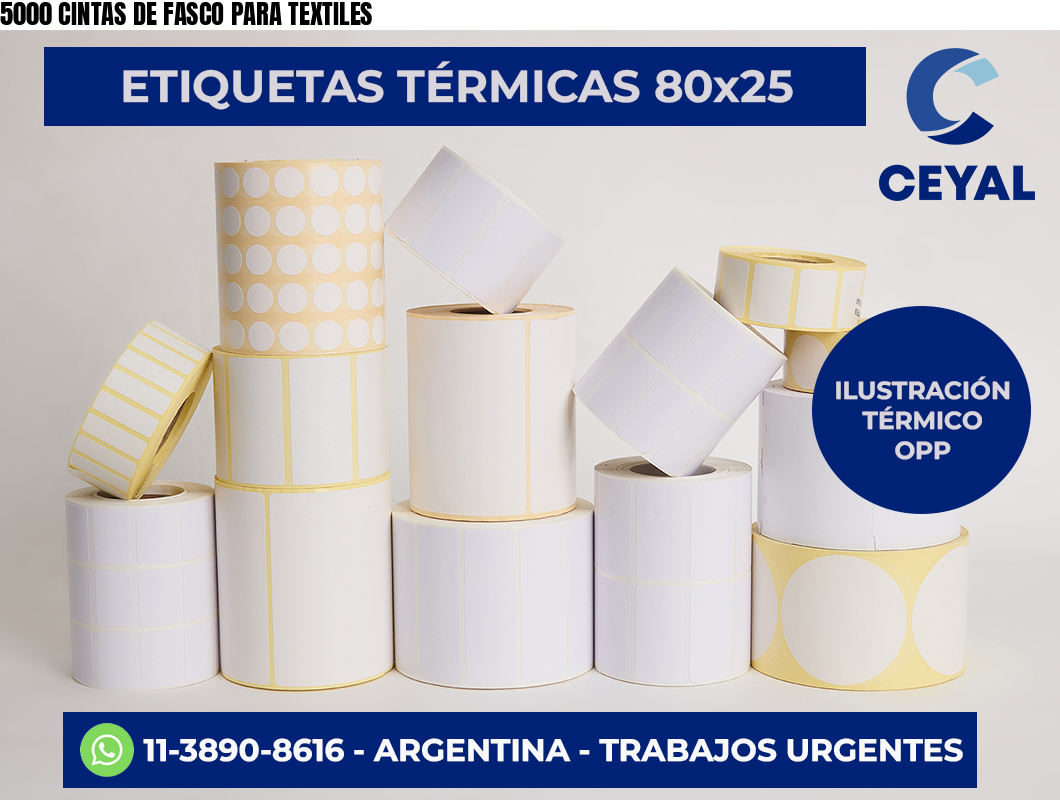 5000 CINTAS DE FASCO PARA TEXTILES