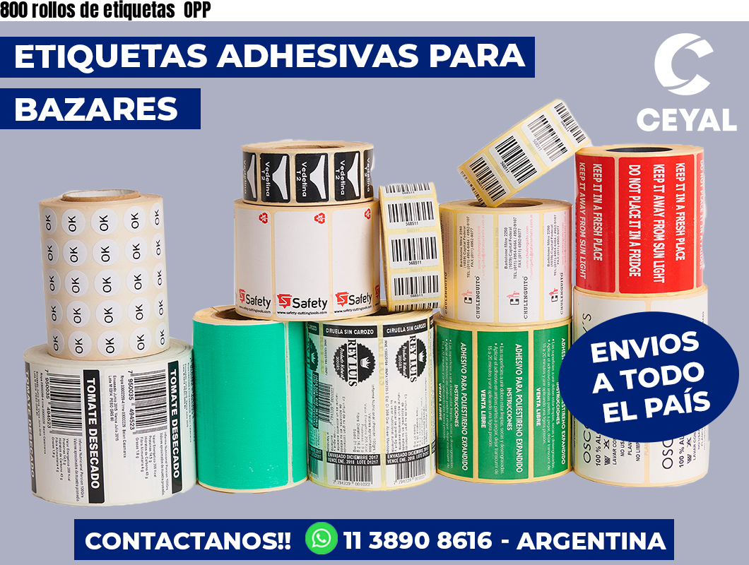 800 rollos de etiquetas OPP