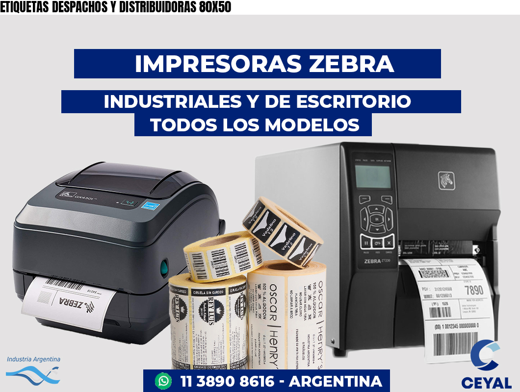 ETIQUETAS DESPACHOS Y DISTRIBUIDORAS 80X50
