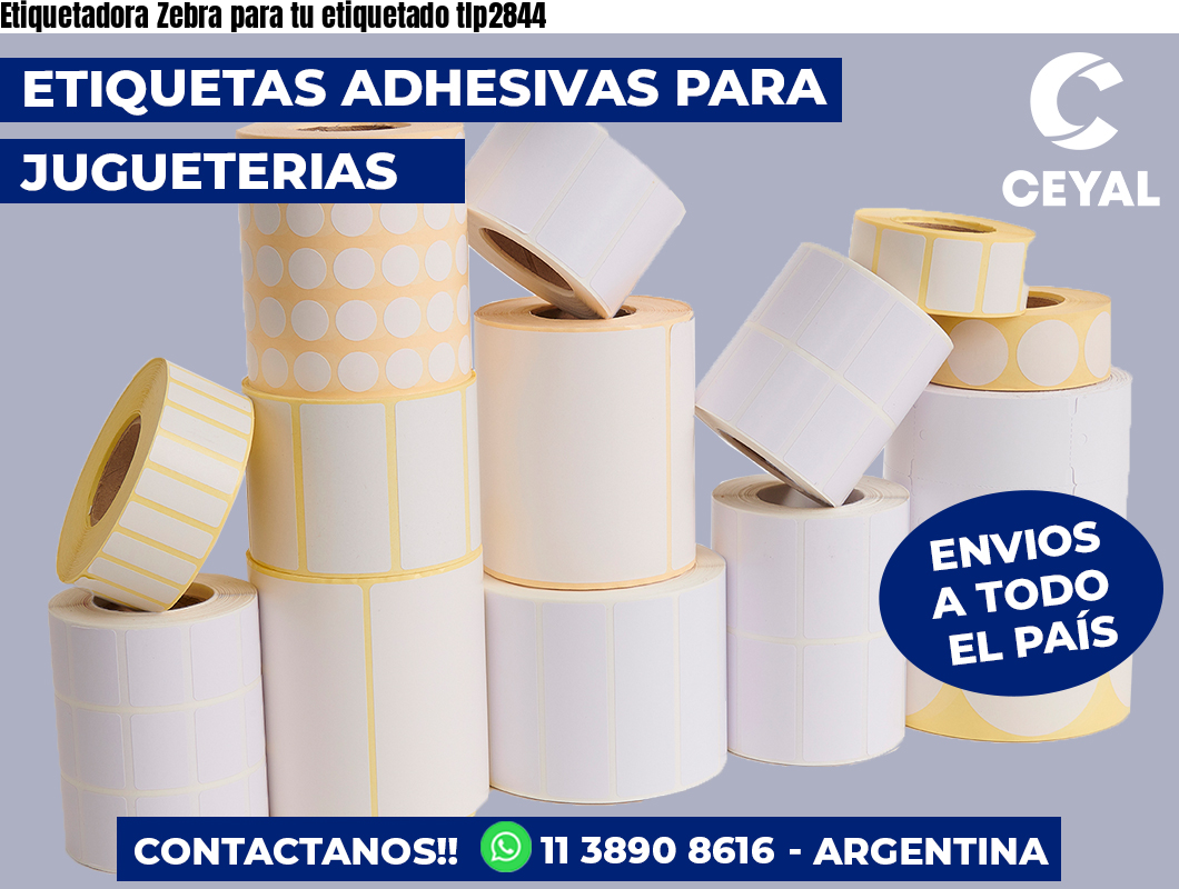 Etiquetadora Zebra para tu etiquetado tlp2844