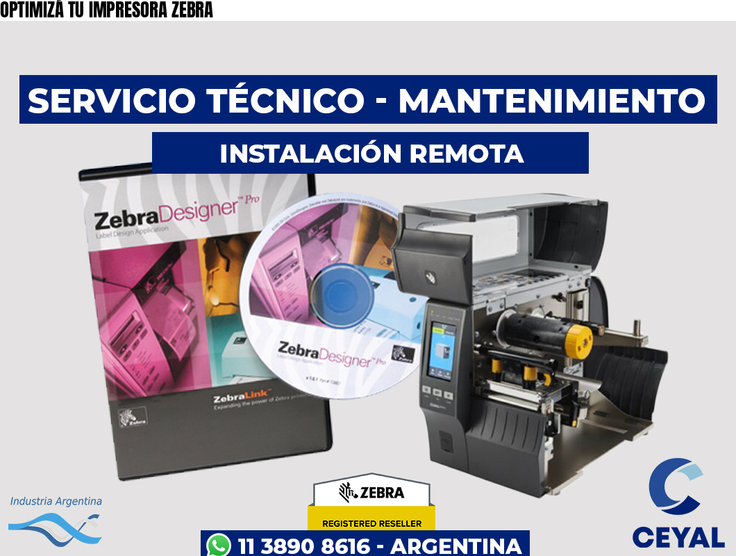 OPTIMIZÁ TU IMPRESORA ZEBRA