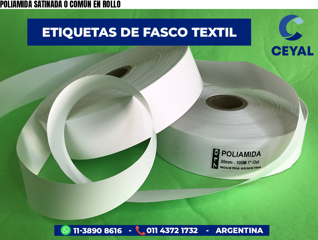 POLIAMIDA SATINADA O COMÚN EN ROLLO | Sato zebra Tsc Insumos