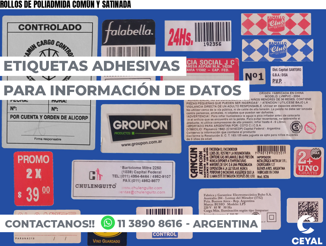 ROLLOS DE POLIADMIDA COMÚN Y SATINADA