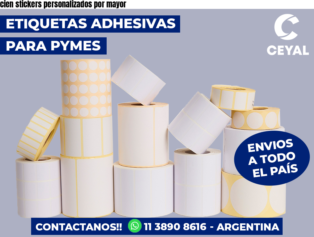 cien stickers personalizados por mayor