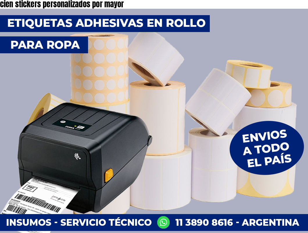 cien stickers personalizados por mayor