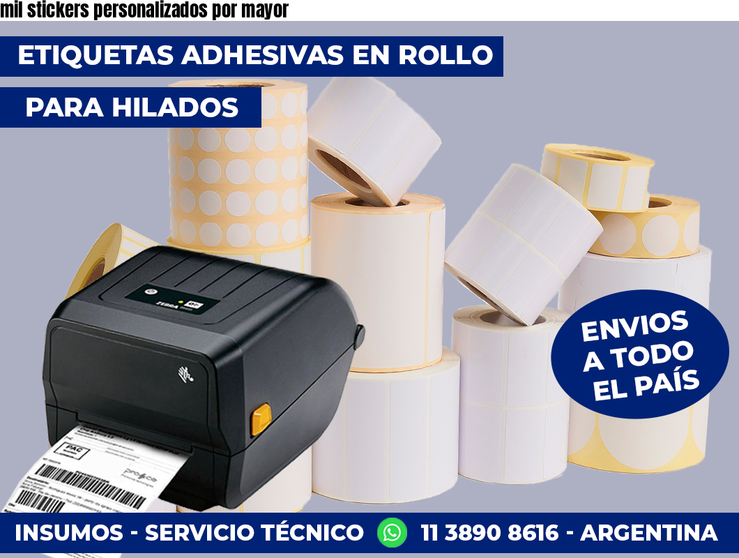 mil stickers personalizados por mayor