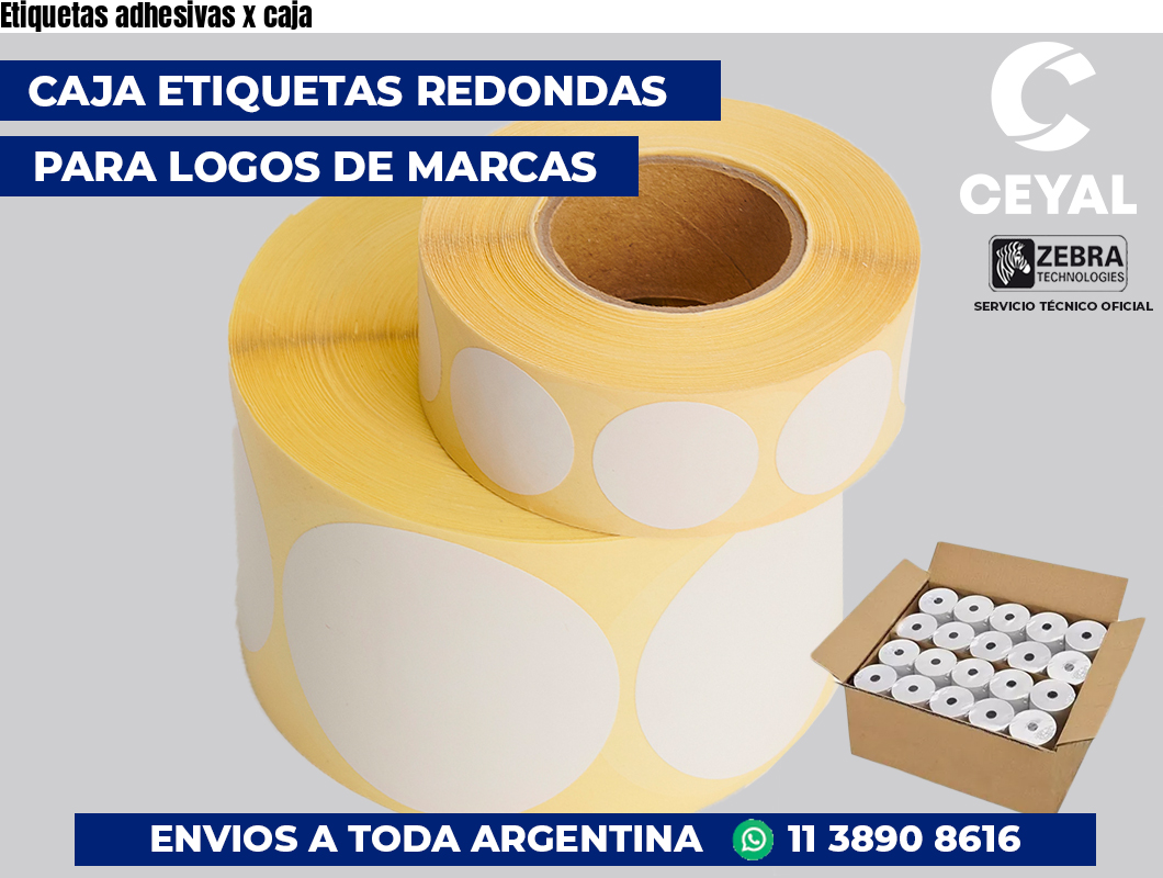 Etiquetas adhesivas x caja