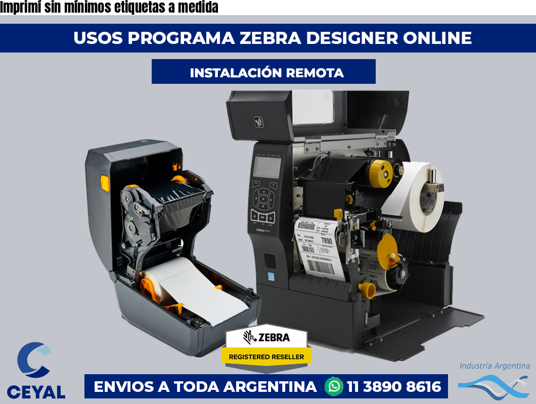 Imprimí sin mínimos etiquetas a medida