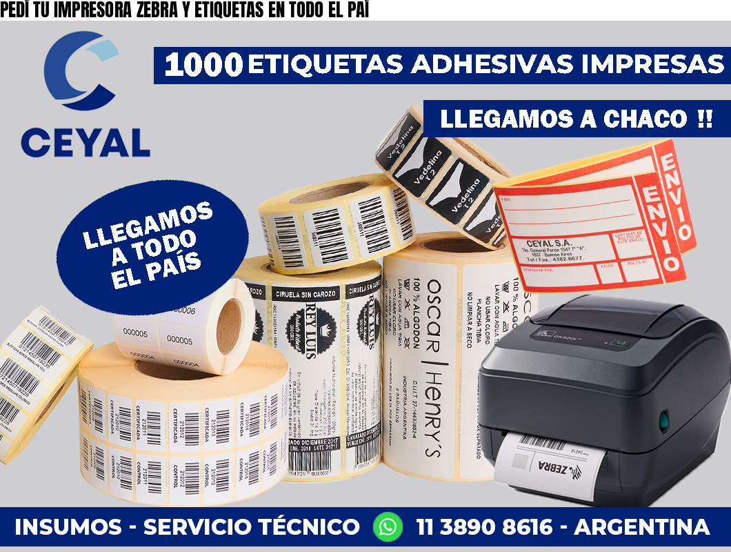 PEDÍ TU IMPRESORA ZEBRA Y ETIQUETAS EN TODO EL PAÍ