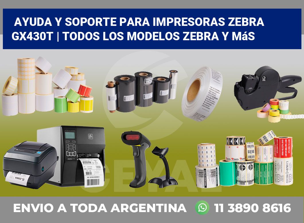 Ayuda y soporte para impresoras Zebra GX430t | Todos los modelos Zebra y más