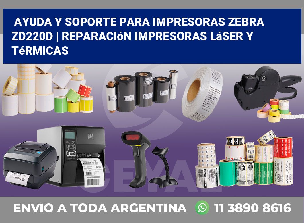 Ayuda y soporte para impresoras Zebra ZD220d | Reparación impresoras láser y térmicas