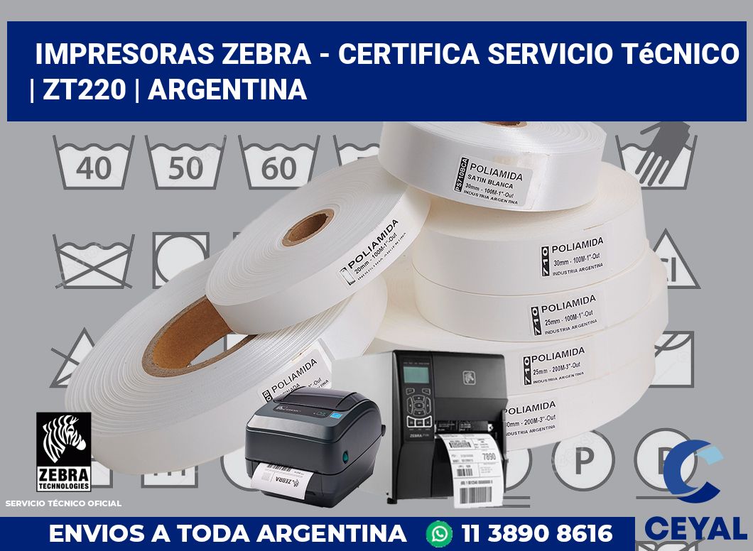 Impresoras Zebra - certifica Servicio Técnico | ZT220 | Argentina