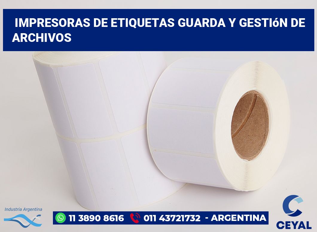 Impresoras de etiquetas Guarda y gestión de archivos