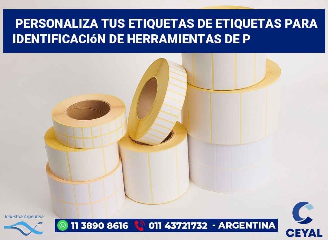 Personaliza tus Etiquetas de Etiquetas para Identificación de Herramientas de P
