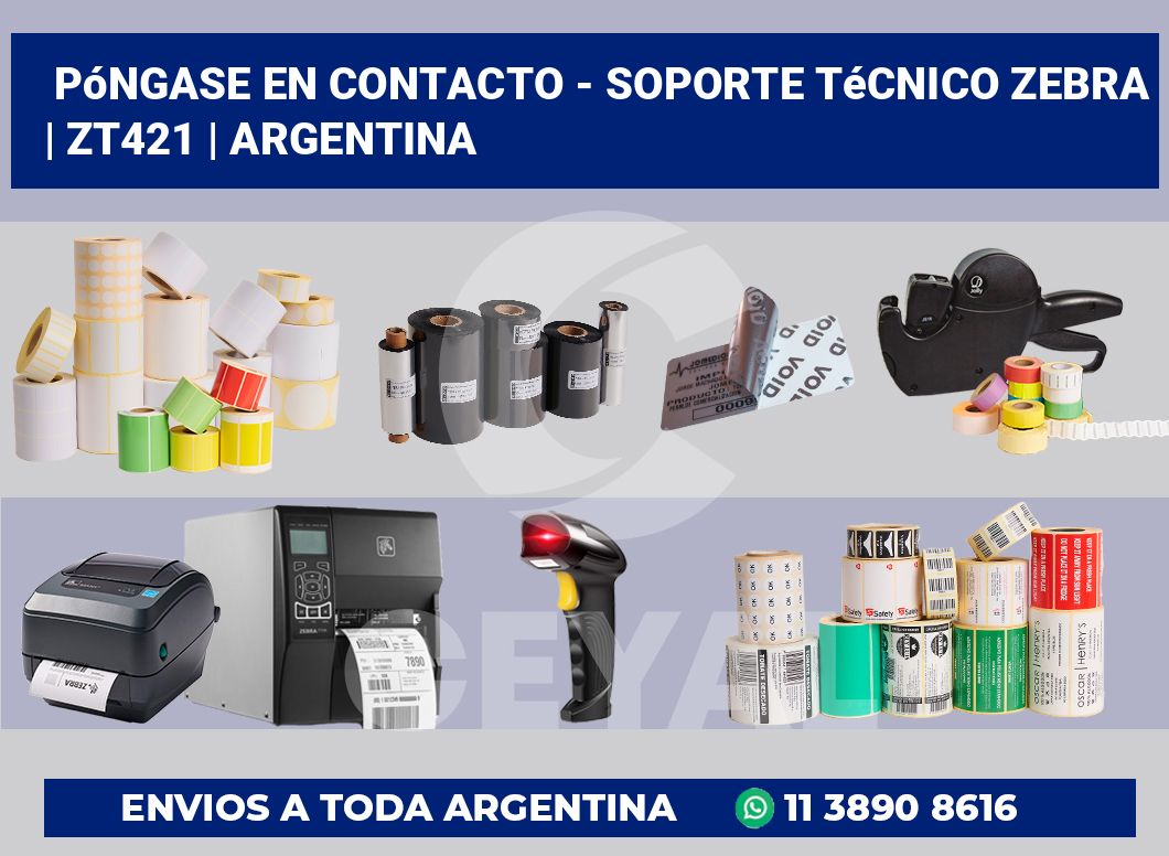 Póngase en contacto – soporte técnico Zebra | ZT421 | Argentina