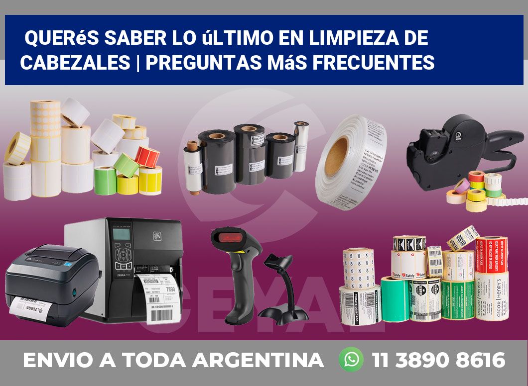 Querés saber lo último en limpieza de cabezales | Preguntas más frecuentes